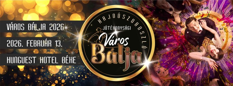 Hajdúszoboszló Város Jótékonysági Bálja 2026