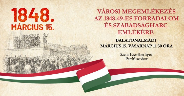 2026. március 15. Balatonalmádi - Városi megemlékezés és fáklyás felvonulás