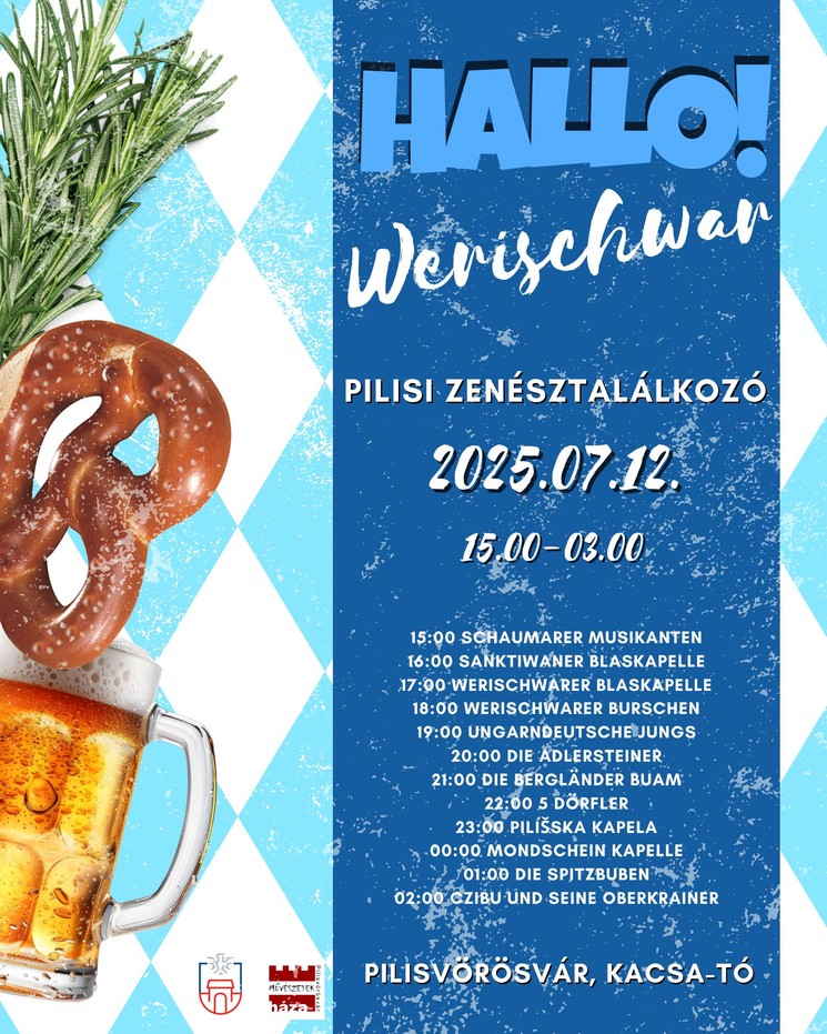 Zenésztalálkozó Pilisvörösvár 2025. Hallo! Werischwar