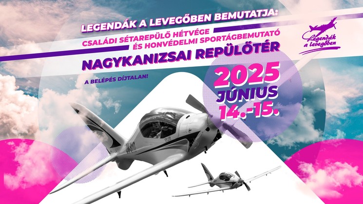Repülőnap Nagykanizsa 2025. Legendák a levegőben