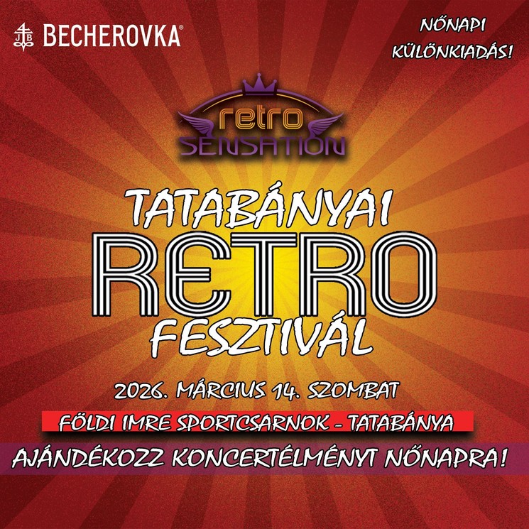 Tatabányai Retro Fesztivál 2026 - Nőnapi különkiadás