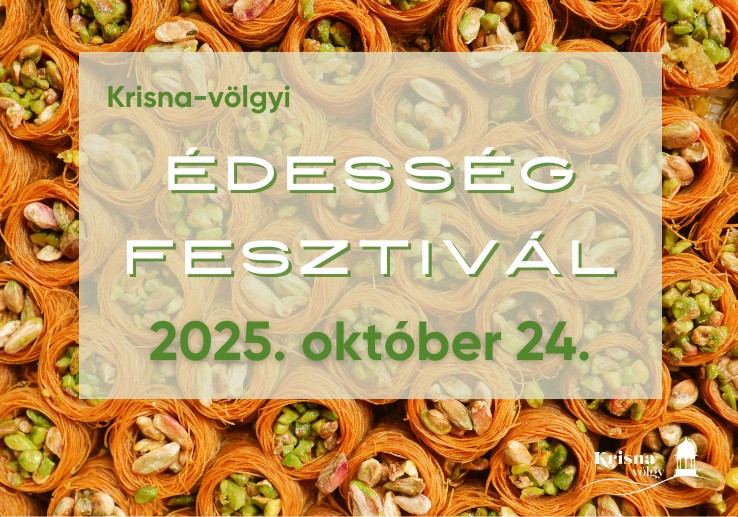 Édesség Fesztivál 2025. Krisna-völgy legvidámabb ünnepe