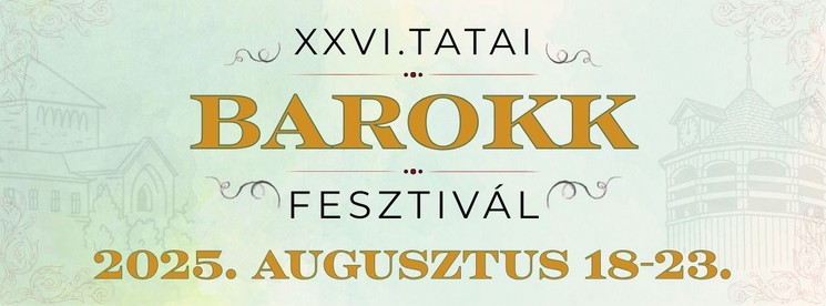Tatai Barokk Fesztivál 2025
