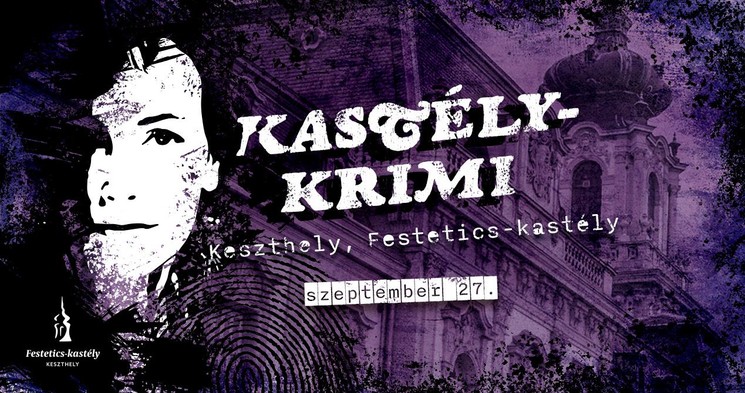 Nyomozós játék Keszthely 2025. Kastély-krimi, Keressük Magyarország legjobb 50 magánnyomozóját! 
