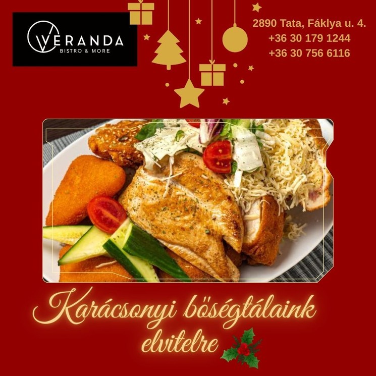 Karácsonyi menü Tata, rendelje meg a karácsonyi ebédet vagy vacsorát a Veranda Bistro & More-ból!