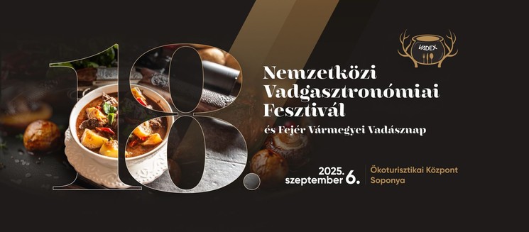 Nemzetközi Vadgasztronómiai Fesztivál 2025 Soponya