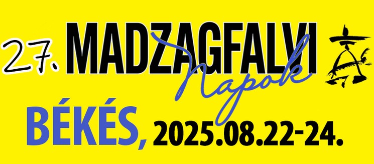 Madzagfalvi Napok 2025 Békés