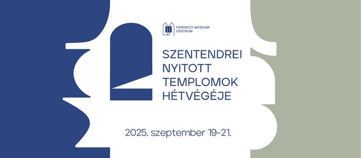 Szentendrei Nyitott Templomok Hétvégéje 2025