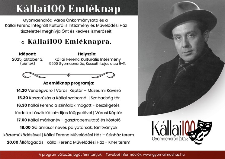 Kállai Nap Gyomaendrőd 2025. Kállai100 Emléknap
