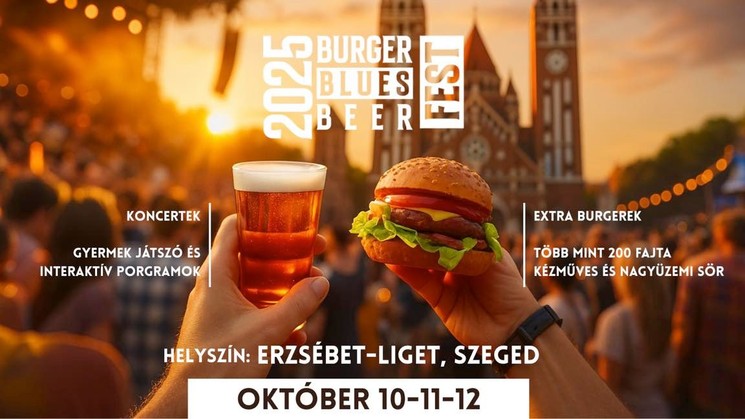 Burger, Blues, BeerFest 2025 Szeged