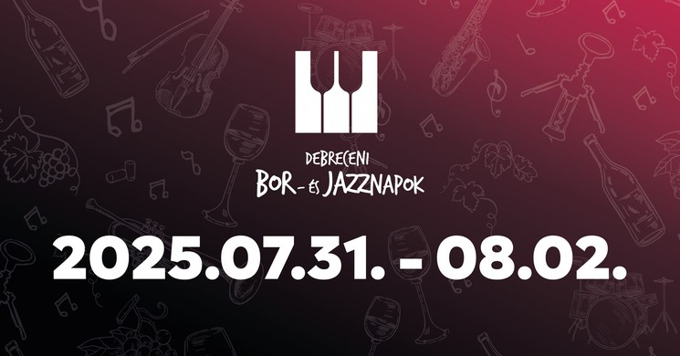 Debreceni Bor- és Jazznapok 2025