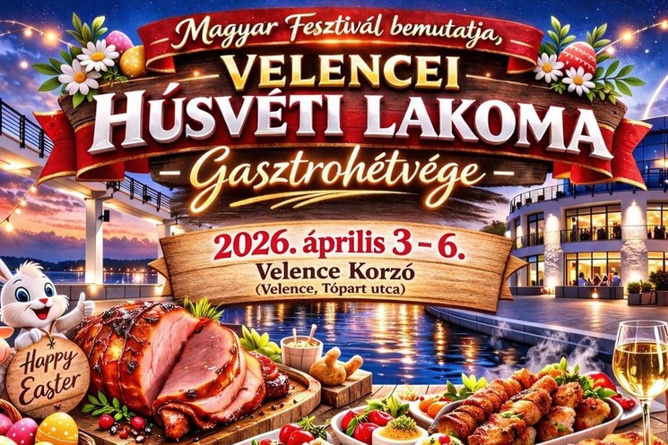 Húsvéti bárány, sonka és nyuszi fesztivál 2026 - Velencei Húsvéti Lakoma