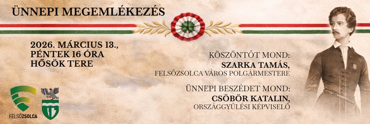2026. március 15. Felsőzsolca - Ünnepi megemlékezés