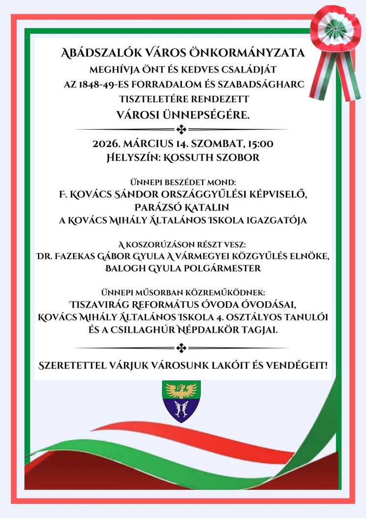 2026. március 15. Abádszalók, városi ünnepség az 1848/49-es forradalom és szabadságharc tiszteletére