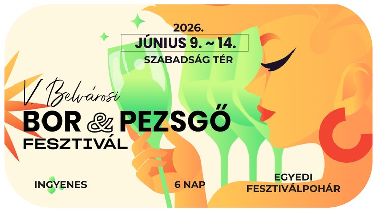 Belvárosi Bor- és Pezsgő Fesztivál 2026 Budapest