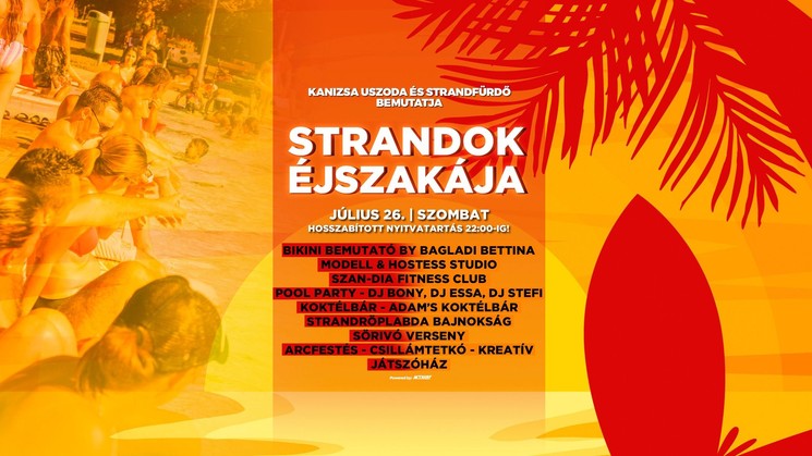 Strandok Éjszakája Nagykanizsa 2025