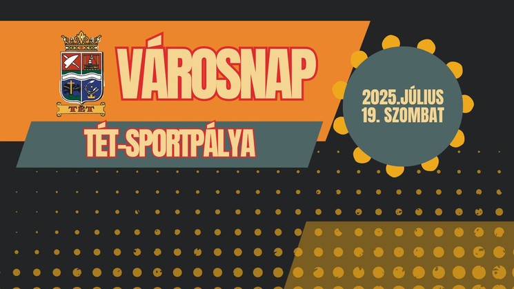 Városnap Tét 2025