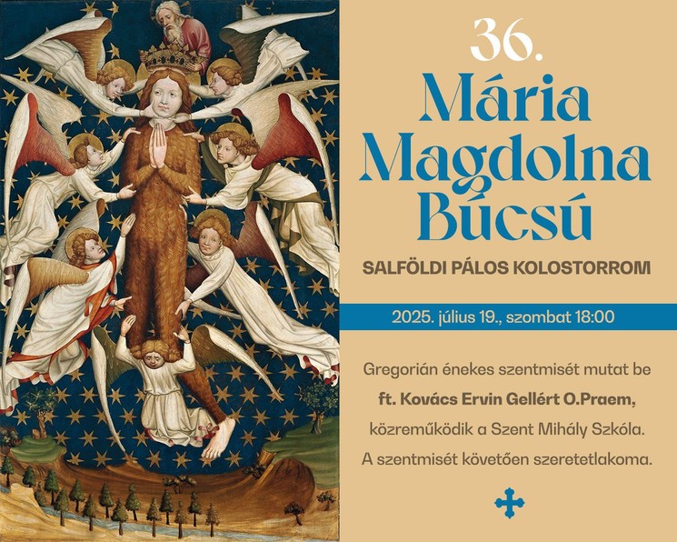 Mária Magdolna Búcsú 2025 Salföld, Pálos Kolostorrom