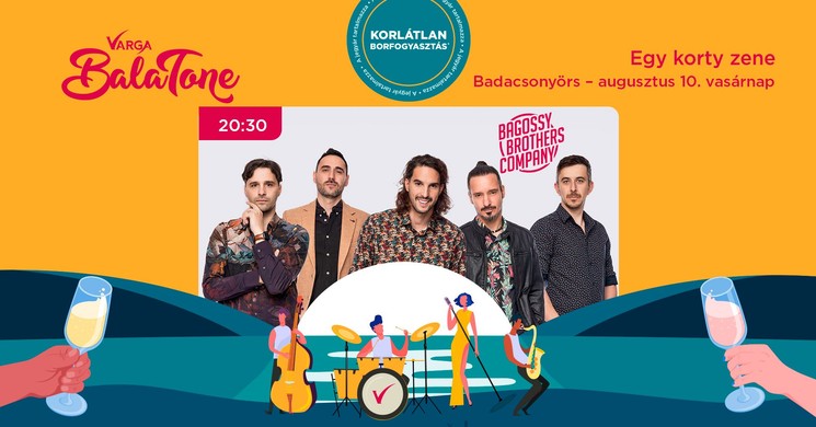 Bagossy Brothers Company koncert 2025 Badacsonyörs