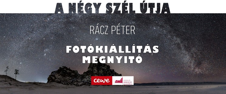 Fotókiállítás Gödöllői Királyi Kastély 2025. A négy szél útja – Rácz Péter fotókiállítása