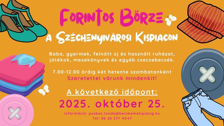 Forintos Börze Kecskemét 2025. Adok-veszek használt holmi börze