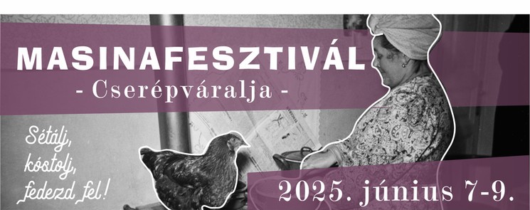Masinafesztivál 2025 Cserépváralja