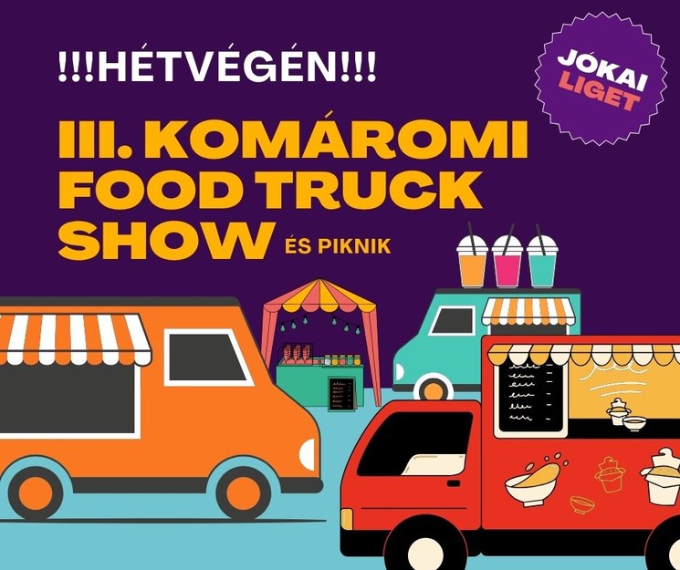 Food Truck Show Komárom 2025