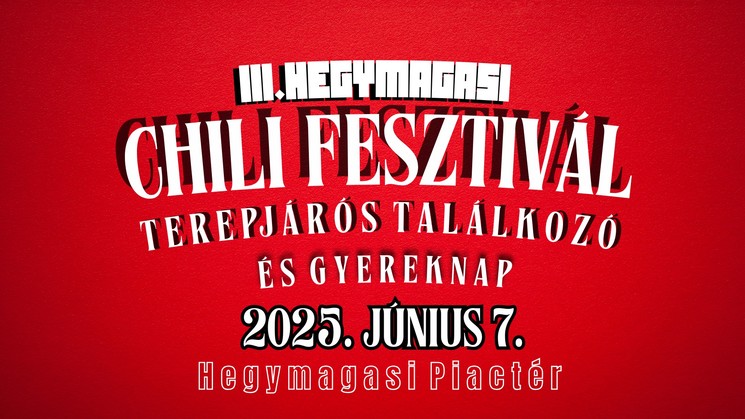 Pünkösd Hegymagas 2025. Chili Fesztivál, Terepjáró Találkozó, Karitatív Élményautózás és Gyereknap a Piactéren