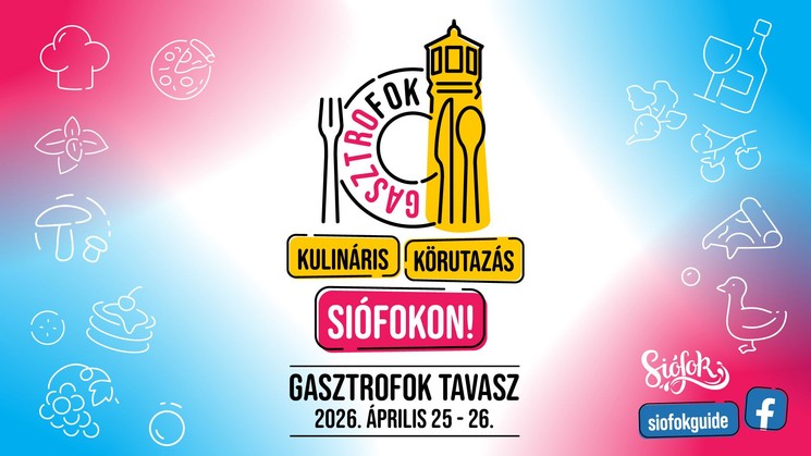 GasztroFok Siófok 2026 - Balatoni gasztrofesztivál 