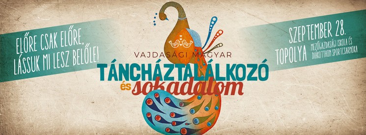 Vajdasági Magyar Táncháztalálkozó és Sokadalom 2025 Topolya