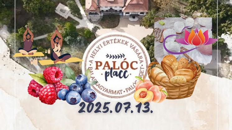 Palóc Placc 2025 Balassagyarmat. Helyi értékek vására a Palóc ligetben