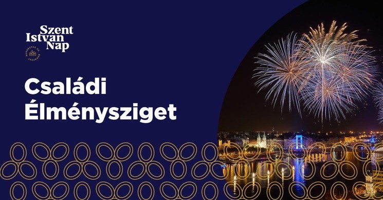 Családi Élmények Budapest 2025. Családi élménysziget, sportos, szórakoztató programok, mozgás, zene, játék minden mennyiségben