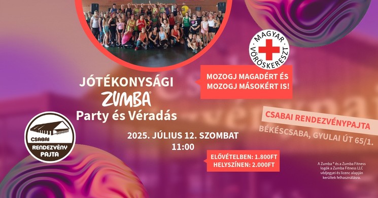 Zumba Békéscsaba 2025. Jótékonysági Zumba® Party és Véradás a Csabai Rendezvénypajtában