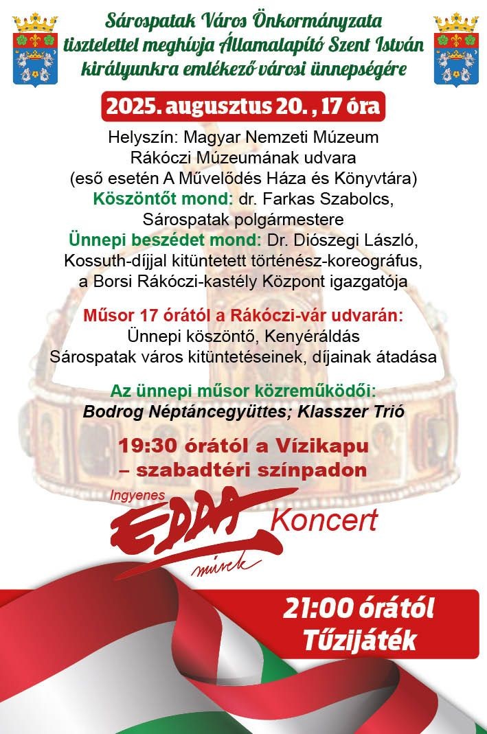 2025. Augusztus 20. Sárospatak. Államalapító Szent István király ünnepe