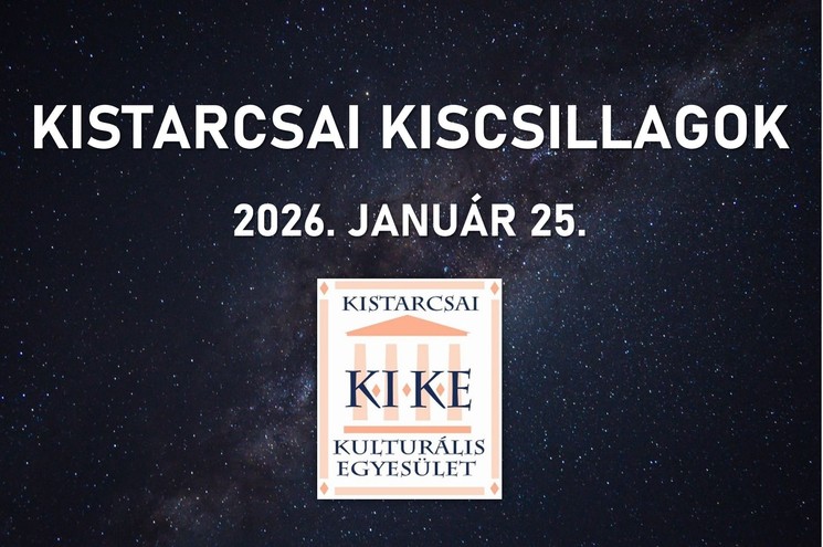 Kulturális est Kistarcsa 2026. Kistarcsai Kiscsillagok című műsoros est a Csigaházban