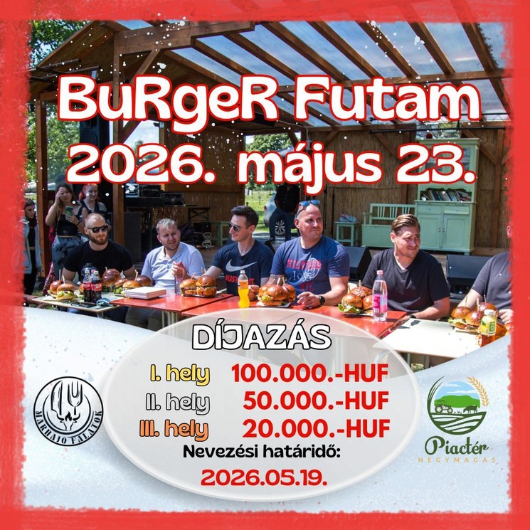 Evő verseny Hegymagas 2026 - Burger futam gyorsasági evő verseny a Piactéren