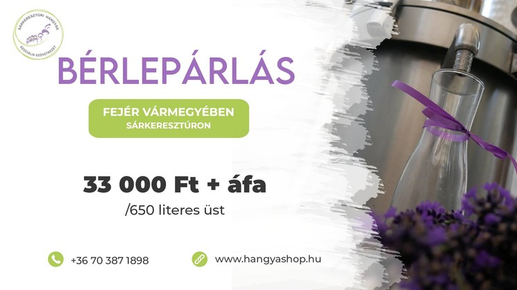 Levendula bérlepárlás 2025 Sárkeresztúr