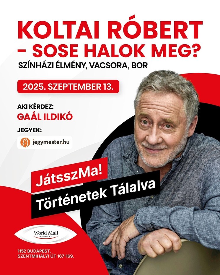 Koltai Róbert: Sose halok meg? Színház, élmény, vacsora, bor