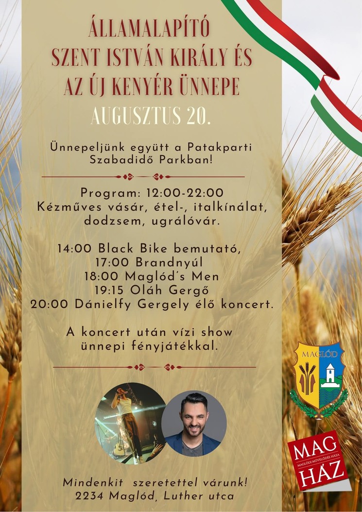 2025. Augusztus 20 Maglód. Államalapító Szent István király és az új kenyér ünnepe