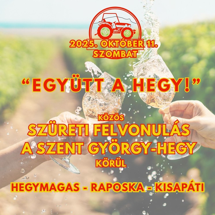 Szüreti Felvonulás 2025 Szent György-hegy 