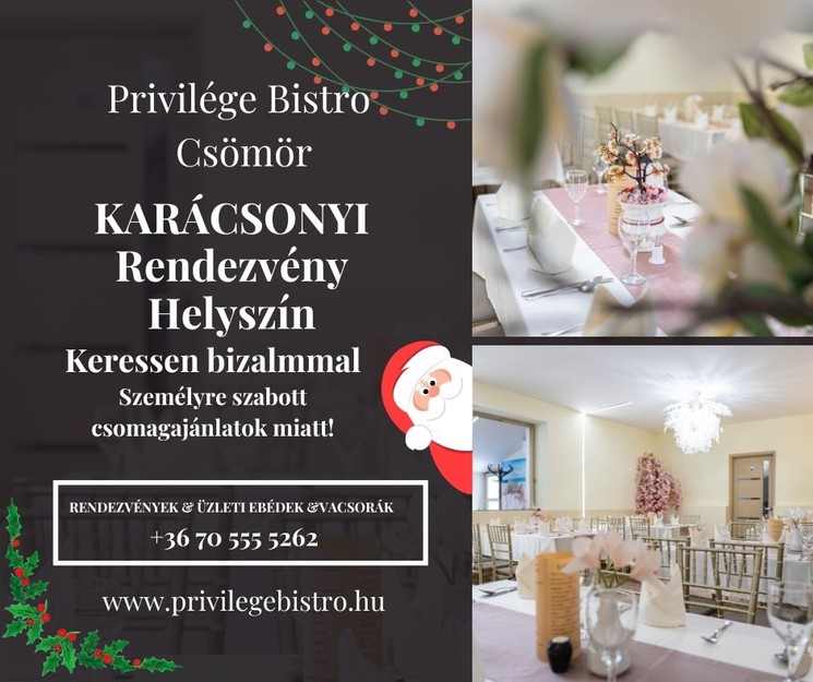 Karácsonyi rendezvények Csömörön a Privilége Bistroban