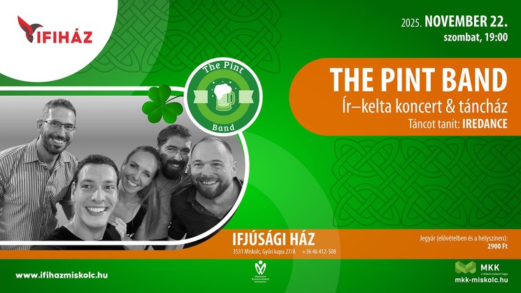 Ír zene koncert és táncház 2025 Miskolc. Ír lázadó nóták és modern folk slágerek, látványos ír sztepp-tánc show