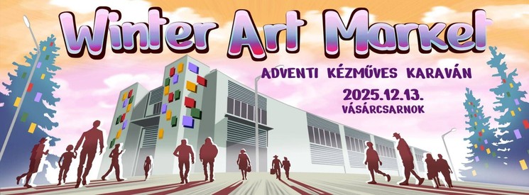 Adventi vásár Szombathely 2025. Ünnepi kézműves vásár a Vásárcsarnokban