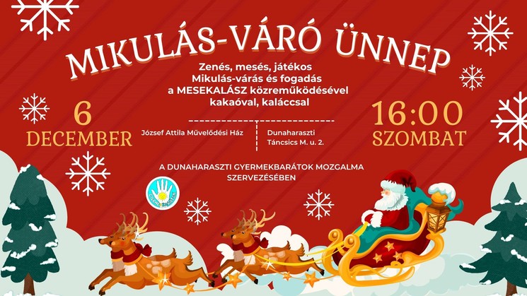 Mikulás Dunaharaszti 2025. Mikulás-váró Ünnepség
