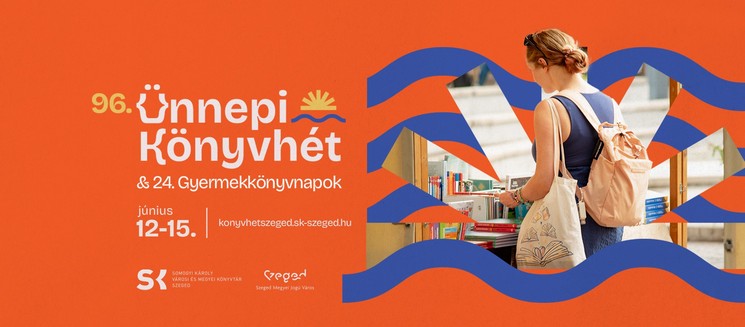 Ünnepi Könyvhét és Gyermekkönyvnapok Szeged 2025