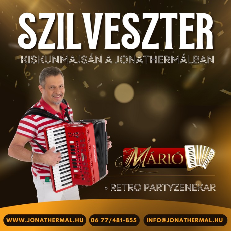 Szilveszteri mulatság Kiskunmajsán a Jonathermálban Márióval