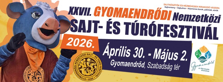 Gyomaendrődi Nemzetközi Sajt- és Túrófesztivál 2026
