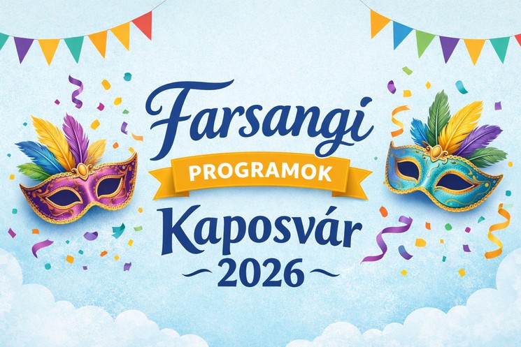 Kaposvári Farsang 2026 - Télűző programok, események