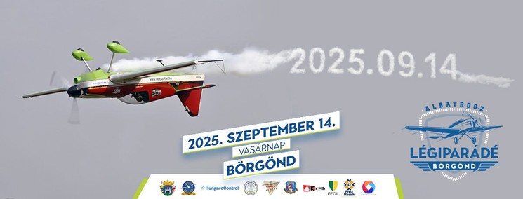Börgöndi Repülőnap 2025. Albatrosz Légiparádé Székesfehérvár