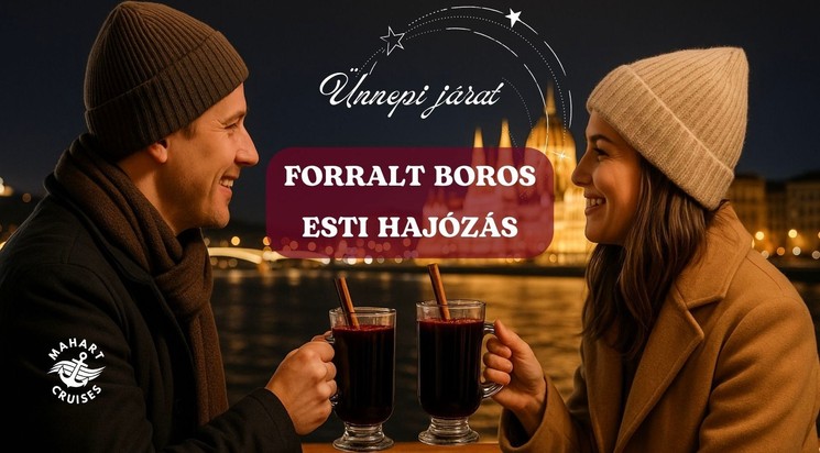 Borhajó Budapest 2025. Ünnepi hajójárat a Dunán házi készítésű forralt borral és forró teával